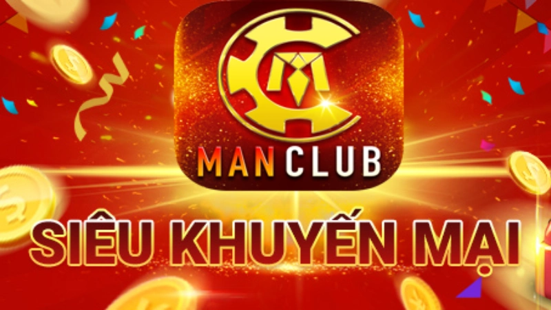 KHUYẾN MÃI MANCLUB Khuyến mãi Manclub khi nạp tiền - nạp 1 ăn 10