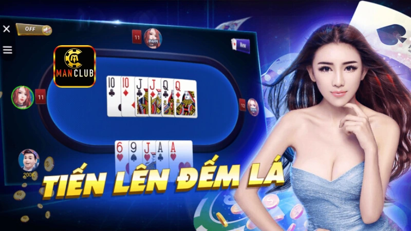 Solo Tiến Lên Đếm Lá Manclub: Mẹo Chơi Hay Cho Anh Em Tân Thủ Kinh nghiệm từ cao thủ