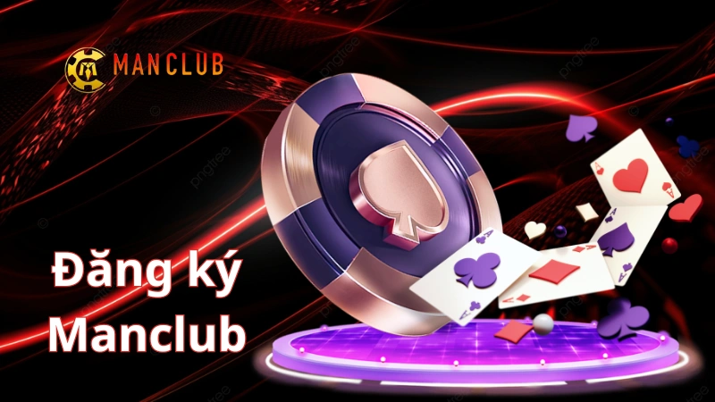 Đăng ký Manclub Những lưu ý quan trọng sau khi đăng ký Manclub